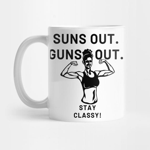 Suns Out Guns Out [Lady Version] by Statement-Designs